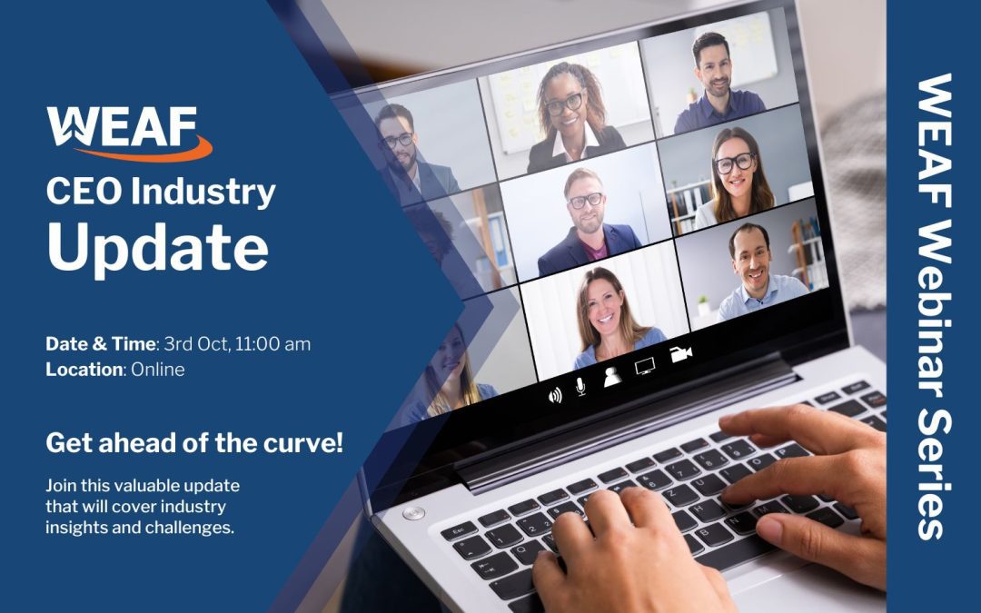 Webinar Series: WEAF CEO Industry Update